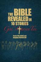 The Bible Revealed in 10 Stories