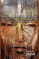 TOWER OF LIGHT: Artist's near-death experience to help YOU never give UP