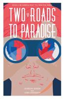 Two Roads to Paradise Volume 2