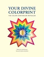 Your Divine Colorprint- The Color Continuum Revealed