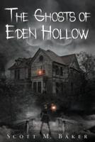 The Ghosts of Eden Hollow