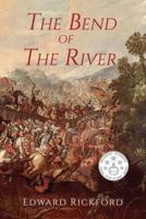 The Bend of the River: Book Two in the Tenochtitlan Trilogy
