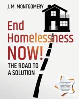 End Homelessness Now!