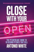Close With Your Open