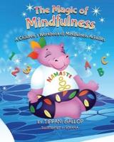 The Magic of Mindfulness