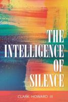 The Intelligence of Silence