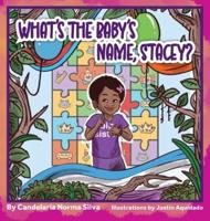 What's the Baby's Name, Stacey?