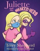 Juliette and the Masked Hero