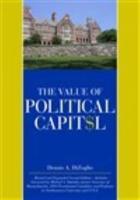 The Value of Political Capital, Second Edition, Revised