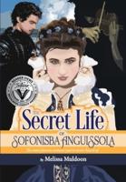 The Secret Life of Sofonisba Anguissola: The most famous woman you've never heard of