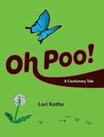 Oh Poo! A Cautionary Tale