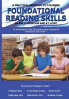 A Practical Approach to Teaching Foundational Reading Skills in the Classroom and at Home