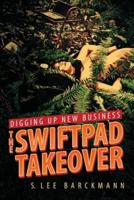 Digging Up New Business: The SwiftPad Takeover