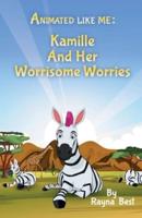 Animated Like Me: Kamille and Her Worrisome Worries