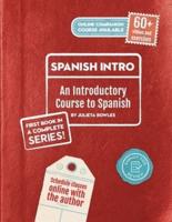 Spanish Intro: An Introductory Course to Spanish