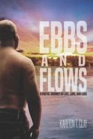 Ebbs And Flows