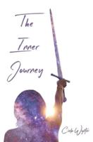 The Inner Journey: Discover Your True Self