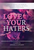 Love your Haters