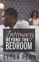 Intimacy Beyond the Bedroom