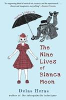 The Nine Lives of Bianca Moon