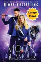 Moon Glamour: Large Print Edition