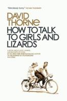 How to Talk to Girls and Lizards