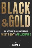 Black & Gold: An Officer's Journey from West Point to Millionaire