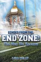 Echoes From the End Zone: The Men We Became