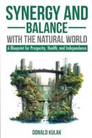 Synergy and Balance With the Natural World