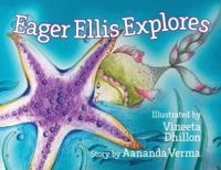 Eager Ellis Explores