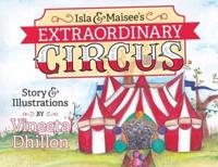 Isla & Maisee's Extraordinary Circus