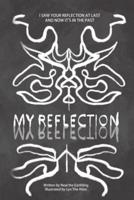 My Reflection