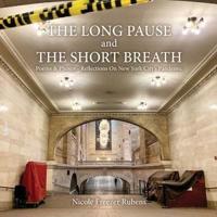 The Long Pause and the Short Breath