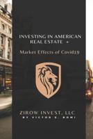 Investing In American Real Estate+ Market Effects of Covid19