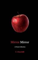 Mirror Mirror: A Poetry collection