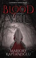Blood and Veil