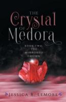 The Crystal of Medora