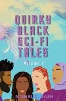 Quirky Black Sci-Fi Tales
