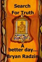 Search For Truth: A better day