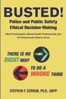 Busted! Police and Public Safety Ethical Decision-Making