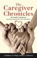 The Caregiver Chronicles