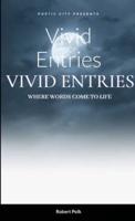 Vivid Entries: Where Words Come to Life