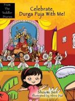 Celebrate Durga Puja With Me!