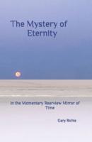 The Mystery of Eternity