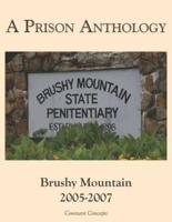 A Prison Anthology: Brushy Mountain 2005-2007