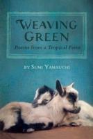 Weaving Green