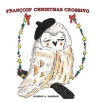 FRANCOIS' CHRISTMAS CROSSING