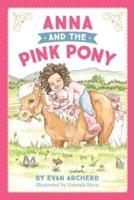 Anna and the Pink Pony