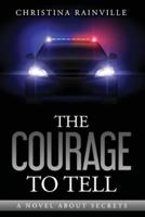 The Courage to Tell