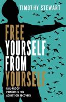 Free Yourself From Yourself